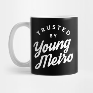 Trusted by Young Metro Mug